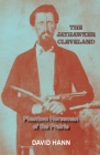 The Jayhawker Cleveland: Phantom Horseman of the Prairie By David Hann Cover Image
