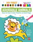 My First Painting Book: Adorable Animals: Easy-To-Use 6-Color Palette on Each Page By Clorophyl Editions Cover Image