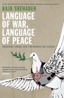 Language of War, Language of Peace: Palestine, Israel and the Search for Justice Cover Image