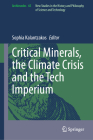 Critical Minerals, the Climate Crisis and the Tech Imperium (Archimedes #65) By Sophia Kalantzakos (Editor) Cover Image
