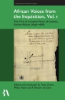 African Voices from the Inquisition, Vol. 1: The Trial of Crispina Peres of Cacheu, Guinea-Bissau (1646-1668) (Fontes Historiae Africanae) Cover Image