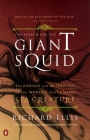 The Search for the Giant Squid: The Biology and Mythology of the World's Most Elusive Sea Creature By Richard Ellis Cover Image