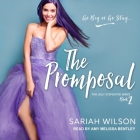 The Promposal By Sariah Wilson, Amy Melissa Bentley (Read by) Cover Image