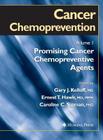 Cancer Chemoprevention: Volume 1: Promising Cancer Chemopreventive Agents (Cancer Drug Discovery & Development) Cover Image