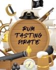 Rum Tasting Pirate: Beverage Proof Liqueur Grog Aromatic By Paige Cooper Cover Image