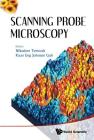 Scanning Probe Microscopy By Nikodem Tomczak (Editor), Kuan Eng Johnson Goh (Editor) Cover Image