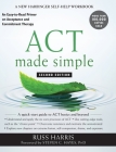 ACT Made Simple: An Easy-to-Read Primer on Acceptance and Commitment Therapy Cover Image