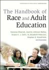 Handbook of Race and Adult Edu (Jossey-Bass Higher Education) By Vanessa Sheared (Editor), Juanita Johnson-Bailey (Editor), Scipio A. J. Colin (Editor) Cover Image