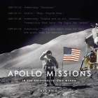 The Apollo Missions: In the Astronauts' Own Words By Malcolm Pyle Cover Image