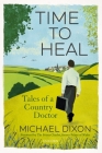 Time to Heal: Tales of a Country Doctor Cover Image