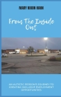 From The Inside Out: An Autistic Person's Journey To Creating Inclusive Employment By Catherine Hughes (Editor), Mary Nixon Hahn Cover Image
