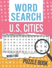 Word Search U.S. Cities: U.S. Cities Word Find For Adults Cover Image