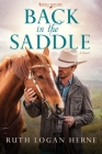 Back in the Saddle: A Novel (Double S Ranch #1) By Ruth Logan Herne Cover Image