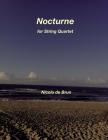 Nocturne for String Quartet By Nicola De Brun Cover Image