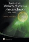 Introduction to Micromechanics and Nanomechanics (2nd Edition) By Shaofan Li, Gang Wang Cover Image