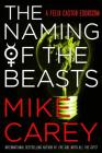 The Naming of the Beasts (Felix Castor #5) By Mike Carey Cover Image