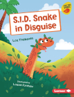 S.I.D. Snake in Disguise By Lou Treleaven, Louise Forshaw (Illustrator) Cover Image