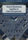 Domestic Manufacturing Capabilities for Critical Dod Applications: Emerging Needs in Quantum-Enabled Systems: Proceedings of a Workshop By National Academies of Sciences Engineeri, Division on Engineering and Physical Sci, National Materials and Manufacturing Boa Cover Image