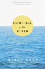 Cathedral of the World: Sailing Notes for a Blue Planet Cover Image