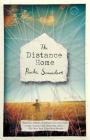 The Distance Home: A Novel By Paula Saunders Cover Image
