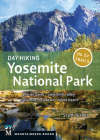 Day Hiking: Yosemite National Park: Glacier Point * Yosemite Valley * Tuolumne Meadows * Mono Basin By Scott Turner Cover Image