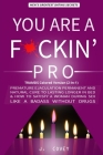 You Are a F*ckin' Pro: Premature Ejaculation Permanent and Natural Cure to Lasting Longer in Bed & How to Satisfy a Woman During Sex Like a B By J. Covey Cover Image