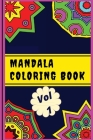 Mandala Coloring Book Vol 1: Adult Coloring Book Featuring Beautiful Mandalas Designed to Soothe the Soul By Ionut Cover Image