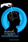 Mind Control and Brainwashing Cover Image