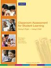 Classroom Assessment for Student Learning: Doing It Right-Using It Well Cover Image