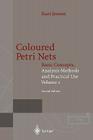 Coloured Petri Nets: Basic Concepts, Analysis Methods and Practical Use. Volume 2 (Monographs in Theoretical Computer Science. an Eatcs) Cover Image