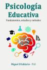 Psicología Educativa: Fundamentos, estudios y métodos Cover Image