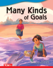Many Kinds of Goals (Fiction Readers) By Gail Riley Cover Image