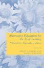 Alternative Education for the 21st Century: Philosophies, Approaches, Visions Cover Image