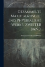 Gesammelte Mathematische Und Physikalishe Werke. ZWEITER BAND Cover Image