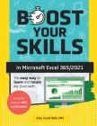 Boost Your Skills in Microsoft(R) Excel 365/2021: (+ Online Videos, Quizzes, Exercise Files & More) Cover Image