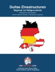 DUITSE ZINSSTRUCTUREN - Beginner tot Halfgevorderde: German Dutch Sentence Builders - Beginner Cover Image