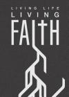 Living Life, Living Faith By Aaron Grube, Edward Grube Cover Image