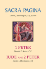 Sacra Pagina: 1 Peter, Jude and 2 Peter: Volume 15 By Donald P. Senior, Daniel J. Harrington Cover Image