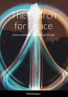 The Search for Peace: Voices of despair and hope through the ages Cover Image