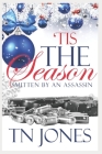 'Tis the Season: Smitten by an Assassin By Tn Jones Cover Image