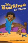 It's Bedtime Lil' Marco By Sharon Jones-Scaife, Sharon Jones-Scaife (Illustrator) Cover Image