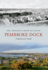 Pembroke Dock Through Time Cover Image