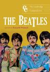 The Cambridge Companion to the Beatles (Cambridge Companions to Music) By Kenneth Womack (Editor) Cover Image