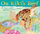 On Kiki's Reef By Carol Malnor, Trina L. Hunner (Illustrator) Cover Image