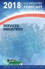 2018 U.S. Industry Forecast-Services Industries By Craig a. Barnes Cover Image