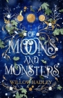 Of Moons and Monsters By Willow Hadley Cover Image