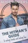 The Hitman's Guide to Making Friends and Finding Love By Alice Winters Cover Image