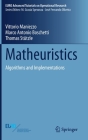 Matheuristics: Algorithms and Implementations (Euro Advanced Tutorials on Operational Research) By Vittorio Maniezzo, Marco Antonio Boschetti, Thomas Stützle Cover Image