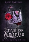 The Basilisk Empress By Rozie K. Marshall Cover Image