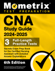 CNA Study Guide 2024-2025 - 3 Full-Length Practice Tests, Secrets Exam Prep Book for the Certified Nursing Assistant with Detailed Answer Explanations Cover Image